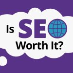 is seo worth it for small business?